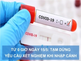 Từ 0 giờ ngày 15/5: tạm dừng yêu cầu xét nghiệm khi nhập cảnh